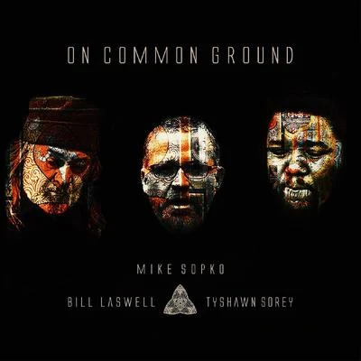 Bill Laswell細野晴臣On Common Ground