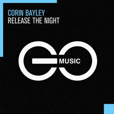 Corin BayleyRelease the Night