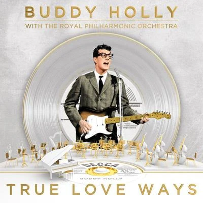 Buddy HollyTrue Love Ways