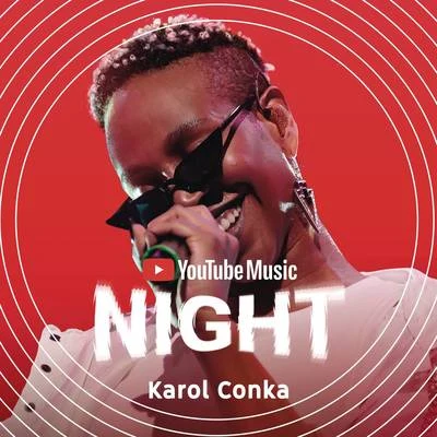 Karol ConkaKarol Conká (Ao Vivo no YouTube Music Night)