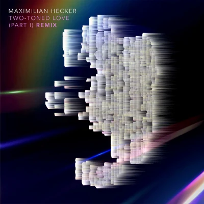 Maximilian HeckerTwo-toned Love (part I) Remix