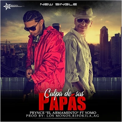 Prynce El ArmamentoPor Culpa Se Sus Papas - Single