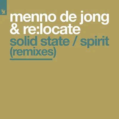 Re:Locate/Robert NicksonSolid StateSpirit (Remixes)