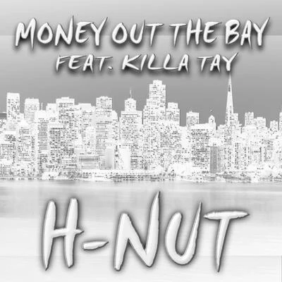 Diego Redd/Killa TayMoney out the Bay (feat. Killa Tay)