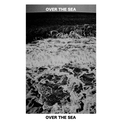 傻子与白痴Over The Sea