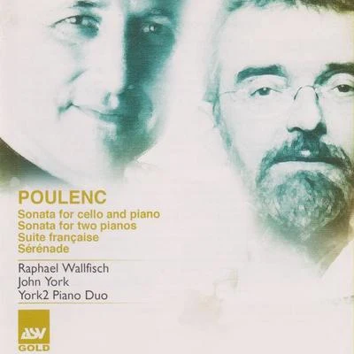 Edward RushtonRaphael WallfischPoulenc: Sonata for Cello and Piano; Sonata for 2 Pianos; Suite française; Sérénade