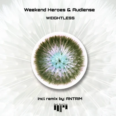 Weekend Heroes/Vlada Asanin/Siwell/Egoism/Belocca/HazzaroWeightless