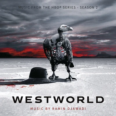 Worry Free Studios/Ramin Djawadi/Quintino & BlasterjaxxWestworld: Season 2 (Music From the HBO Series)