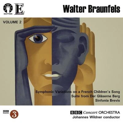 BBC Concert OrchestraBraunfels: Symphonic VariationsSinfonia Brevis