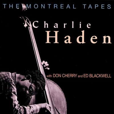 Don CherryAlbert AylerThe Montreal Tapes (Live)