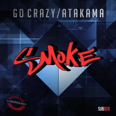 Smoke/Raz/Natski/Fat Bass Mix/Francesco Zeta/ActiGo CrazyAtakama