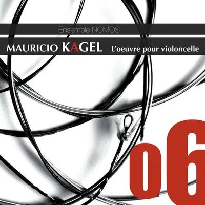 Ludmilla GolubMauricio KagelMauricio Kagel: Works for Cello