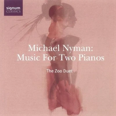 Michael Nyman/Alexandre Desplat/Ian Ward, Martin Jacoby/Martin Jacoby/Max Richter/Yann Tiersen/Yiruma/Vangelis/Nils Frahm/Ólafur ArnaldsMusic for Two Pianos (The Zoo Duet)