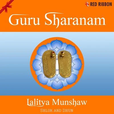 Lalitya MunshawGuru Sharanam