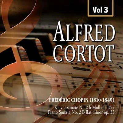 Alfred Cortot/Pablo Casals/Jacques ThibaudAlfred Cortot, Vol.3