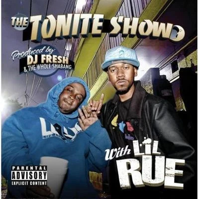 Lil RueThe Tonite Show with LiL Rue