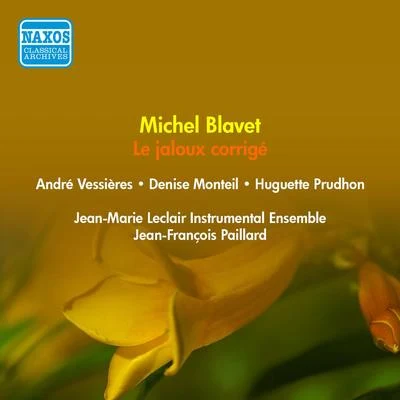 Günther Lemmen/Orchestre de Chambre Jean-François Paillard/Jean-François PaillardBLAVET, M.: Jaloux Corrige (Le) (Vessieres, Monteil, Prudhon, Paillard) (1955)