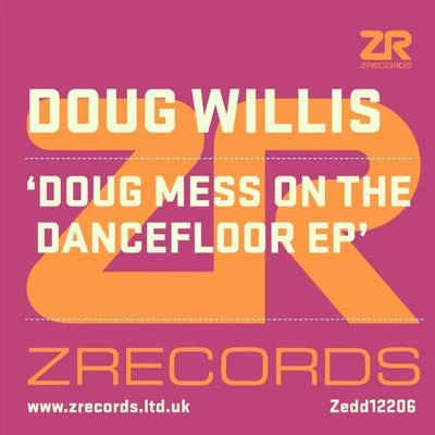 Joey Negro/Jazzanova/Dawn Tallman/Brick/High Contrast/Chairmen Of The Board/Danny Clark/Sylvester/Light of the World/Tammy PayneDoug Mess On the Dancefloor EP- Single