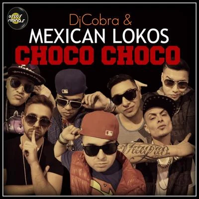 DJ CobraChoco Choco - Single