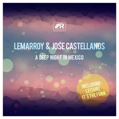 LemarroyArtelaxA Deep Night In Mexico