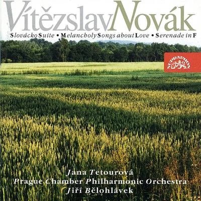 Prague PhilharmoniaNovak: Slovacko Suite, Melancholy Songs of Love, Serenade