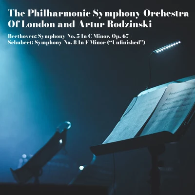 The Philharmonic Symphony Orchestra Of LondonArtur RodzinskyBeethoven: Symphony No. 5 in C Minor, Op. 67Schubert: Symphony No. 8 in F Minor ("Unfinished")