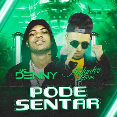 DJ XEXEU/Dan Soares NoBeat/MC Andynho RamosPode Sentar