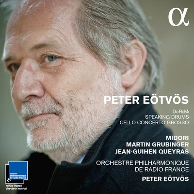 Péter EötvösEötvös: DoReMi, Speaking Drums & Cello concerto grosso