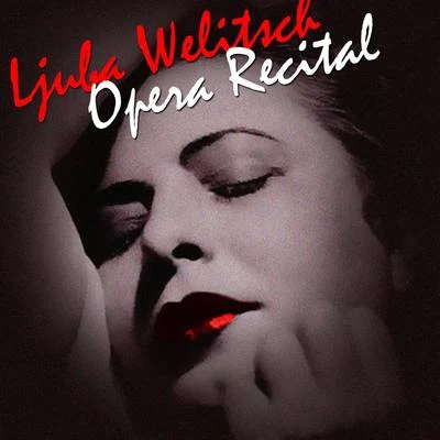 Ljuba Welitsch/Kerstin Meyer/PHILHARMONIA ORCHESTRA/Teresa Stich-Randall/Erich Majkut/Karl Friedrich/Nicolai Gedda/Anny Felbermayer/Franz Bierbach/Bancrofts School ChoirOpera Recital