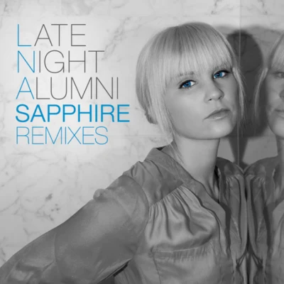 Late Night AlumniSapphire Remixes