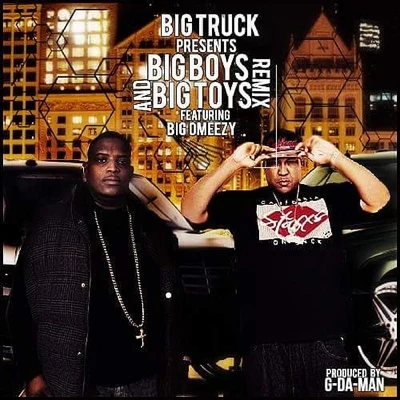 Big Omeezy/Tray GeezBig Boys and Big Toys (Remix)