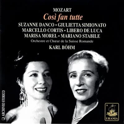 Suzanne DancoGérard SouzayErnest AnsermetGabriel FaureLOrchestre de la Suisse RomandeMozart: Così Fan Tutte - Danco, Simionato, Stabile