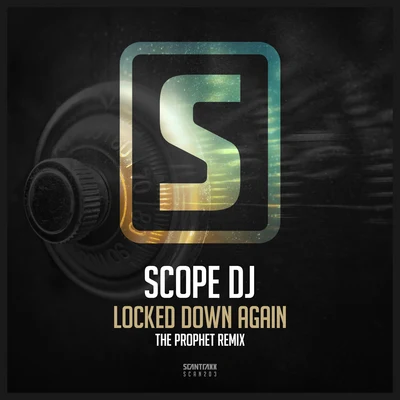 Scope DjLocked Down Again (The Prophet Remix)