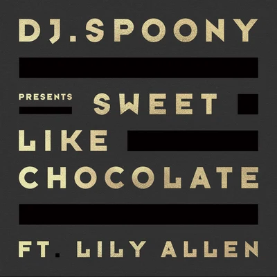 Lily Allen/Oscar SchellerSweet Like Chocolate