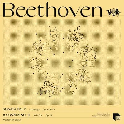 Walter GiesekingBeethoven: Sonatas No. 7 in D Major, Op. 10 No. 3 & No. 1 in B-Flat Major, Op. 22