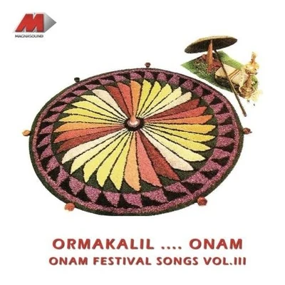 K. Vinodh Kumar/Girinath/Biju Narayanan/Uma VinodhOrmakalil .... Onam