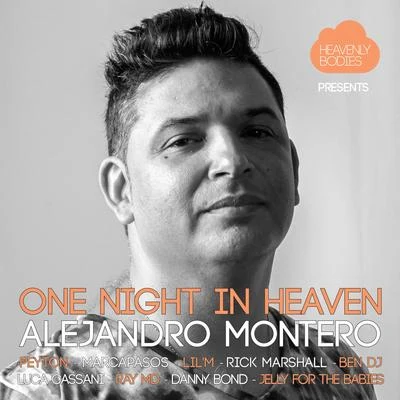 Alejandro Montero/Come & C/Satélite 23/DJ JMP/Javier Penna/Chano!One Night In Heaven, Vol. 18 (Selected & Mixed by Alejandro Montero)