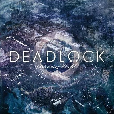 Deadlock/Mr. BassmeisterBizarro World