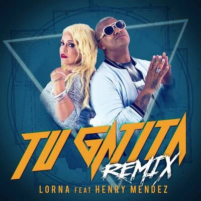 LornaTu Gatita (Remix)