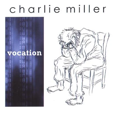 Charlie MillerVocation