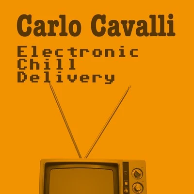 Carlo Cavalli/Danny Saucedo/Jerry Kay/Ricky Pellegrino/PiLO/Tom Pool/D Fabianz/Alex Faraci/Dj Take/Dany CohibaElectronic Chill Delivery