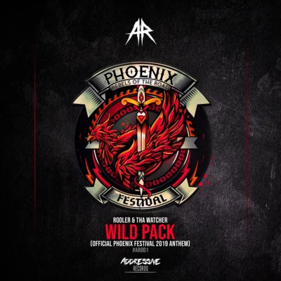 Tha Watcher/Outblast/AngerfistWild Pack (Official Phoenix 2019 Anthem)