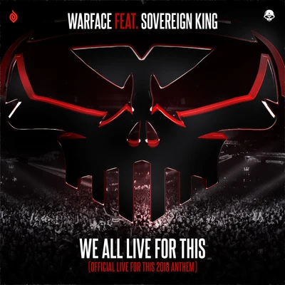 WarfaceDELeTED-SturbWe All Live For This (Official Live For This 2018 Anthem)