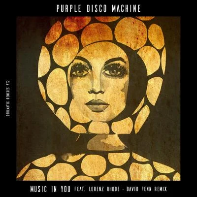 Purple Disco MachineBoris DlugoschMusic in You (feat. Lorenz Rhode) [David Penn Remix]