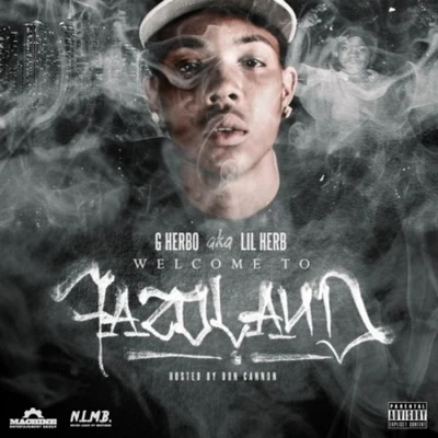 Lil Herb/Benny the ButcherWelcome To Fazoland