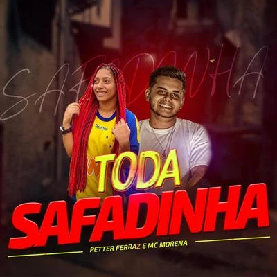 Petter FerrazToda Safadinha