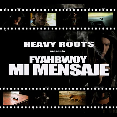 Heavy Roots/Ganjahr FamilyMi Mensaje