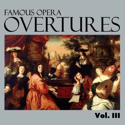 Gioacchino RossiniFamous Opera Overtures, Vol. III