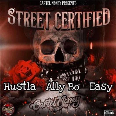 GIZZLE/SalahBaby/HustlaStreet Certified (feat. Ally Bo & Easy)