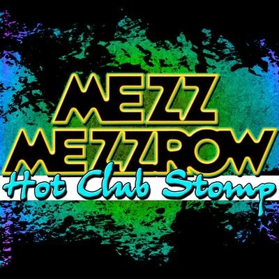 Mezz MezzrowHot Club Stomp